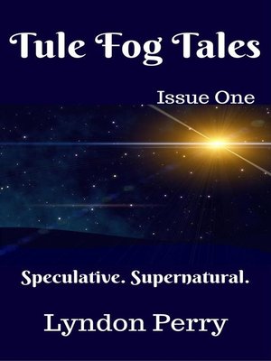 cover image of Tule Fog Tales, Issue One